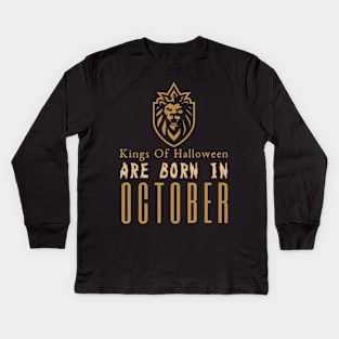 Kings Of Halloween Are Born In October Kids Long Sleeve T-Shirt